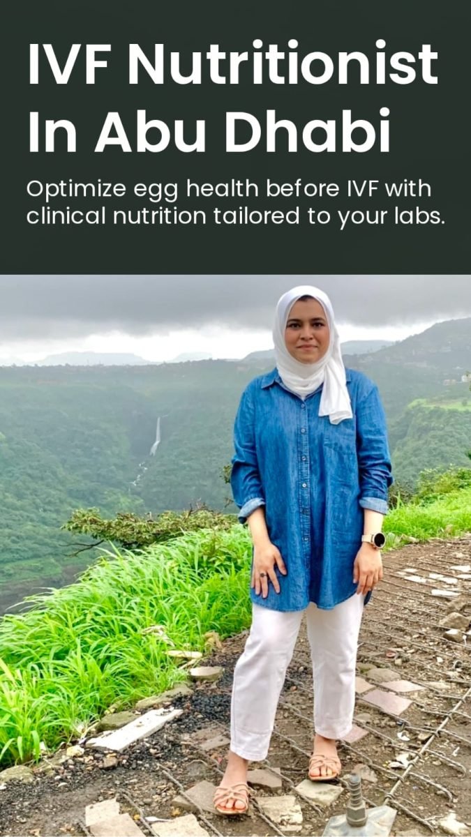 IVF Nutritionist in Abu Dhabi for Couples: How Diet and Lifestyle May Support IVF for Indian and Emirati Couples