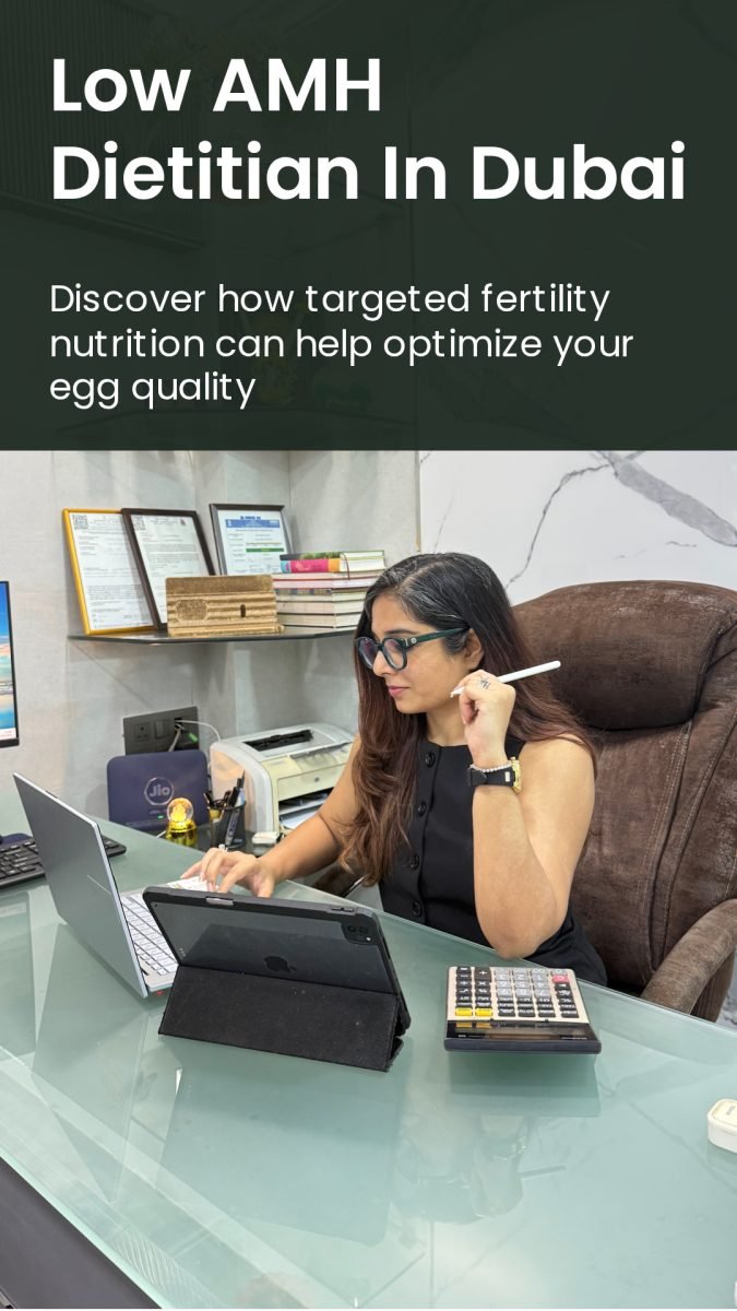 Low AMH and Trying to Conceive in Dubai: A Fertility Dietitian's Guide to Diet, Lifestyle and Egg Quality